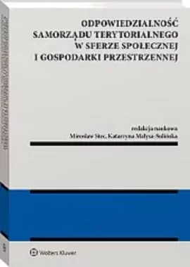 Odpowiedzialność samorządu terytorialnego w sferze społecznej i gospodarki przestrzennej