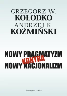 Nowy pragmatyzm kontra nowy nacjonalizm 