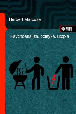 Psychoanaliza, polityka, utopia 