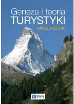Geneza i teoria turystyki