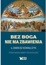 Bez Boga nie ma zbawienia 
