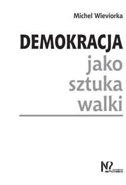 Demokracja jako sztuka walki 