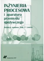 Inżynieria procesowa i aparatura przemysłu spożywczego