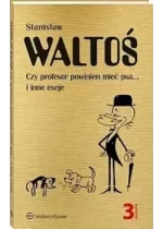 Czy profesor powinien mieć psa... i inne eseje