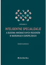 Inteligentne specjalizacje a budowa innowacyjnych regionów w warunkach europejskich