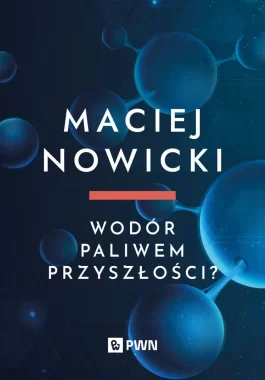 Wodór paliwem przyszłości? 