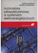 Automatyka zabezpieczeniowa w systemach elektroenergetycznych