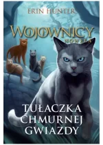 Tułaczka Chmurnej Gwiazdy. Wojownicy. Nowela. Tom 3