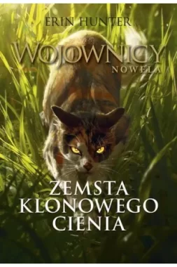 Zemsta Klonowego Cienia. Nowela. Wojownicy