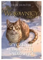 Życzenie Liściastej Sadzawki. Wojownicy. Nowela. Tom 2