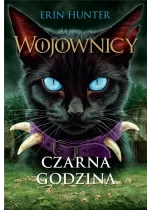 Czarna godzina. Wojownicy tom 6