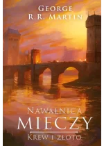 Nawałnica mieczy. Krew i złoto. Pieśń Lodu i Ognia. Tom 4 - oprawa twarda