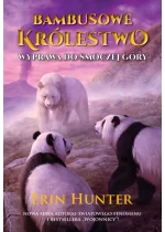 Wyprawa do Smoczej Góry. Bambusowe Królestwo. Tom 3 