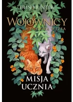 Misja ucznia Wojownicy Mroczna wizja Tom 1