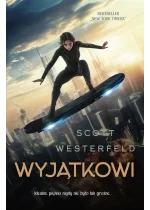 Wyjątkowi. Brzydcy. Tom 3 