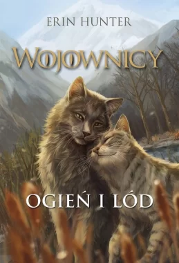 Ogień i lód. Wojownicy. Tom 2 ilustrowany TW