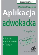 Aplikacja adwokacka 2025. Pytania, odpowiedzi, tabele + dostęp do testów online
