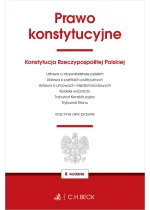 Prawo konstytucyjne oraz ustawy towarzyszące wyd.8 / 2024