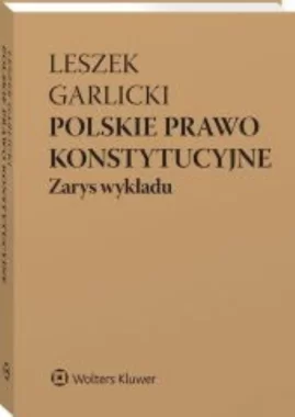 Polskie prawo konstytucyjne Zarys wykładu w.11/24