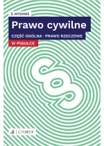 Prawo cywilne w pigułce. Część ogólna. Prawo rzeczowe + testy online wyd.3