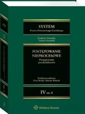 System Prawa Procesowego Cywilnego Tom IV Cz.4