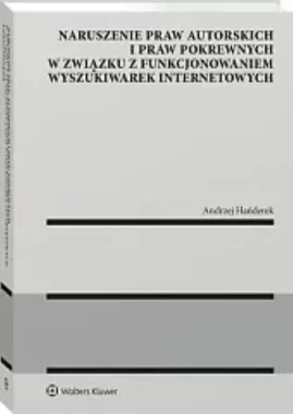 Naruszenie praw autorskich i praw pokrewnych w związku z funkcjonowaniem wyszukiwarek internetowych