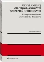 Uchylanie się od obowiązkowych szczepień ochronnych