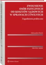 Zwolnienie osób fizycznych od kosztów sądowych w sprawach cywilnych.