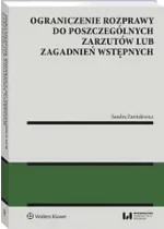 Ograniczenie rozprawy do poszczególnych zarzutów lub zagadnień wstępnych 