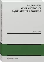 Orzekanie o właściwości sądu arbitrażowego