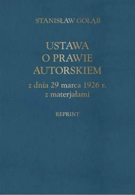 Ustawa o prawie autorskim z dnia 29 marca 1926 r. z materiałami (reprint) 