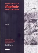 Przewodnik po Kapitale Karola Marksa Cześć 1