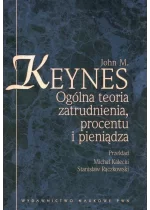 Ogólna teoria zatrudnienia, procentu i pieniądza
