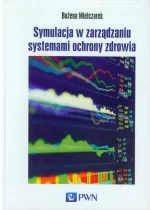 Symulacja w zarządzaniu systemami ochrony zdrowia