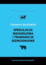 Spekulacja wahadłowa i transakcje jednodniowe