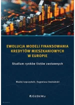Ewolucja modeli finansowania kredytów mieszkaniowych w Europie