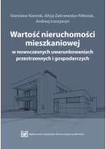 Wartość nieruchomości mieszkaniowej w nowoczesnych uwarunkowaniach przestrzennych i gospodarczych