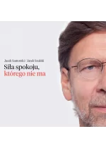 Siła spokoju, którego nie ma