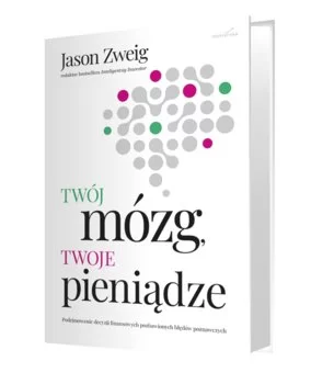 Twój mózg, twoje pieniądze