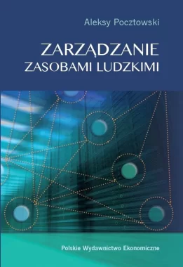 Zarządzanie zasobami ludzkimi koncepcje praktyki wyzwania 