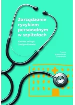 Zarządzanie ryzykiem personalnym w szpitalach 