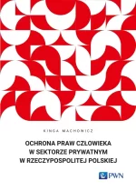 Ochrona praw człowieka w sektorze prywatnym w Rzeczypospolitej Polskiej 