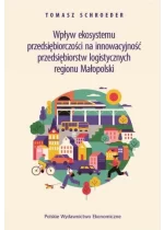 Wpływ ekosystemu przedsiębiorczości na innowacyjność przedsiębiorstw logistycznych regionu Małopolski 