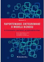 Raportowanie zintegrowane o modelu biznesu w kreowaniu wartości przedsiębiorstwa