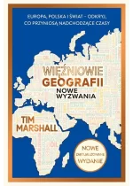 Więźniowie geografii. Nowe wyzwania.