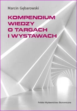 Kompendium wiedzy o targach i wystawach 