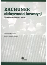 Rachunek efektywności inwestycji wyzwania teorii i potrzeby praktyki 