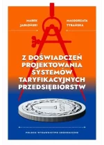 Z doświadczeń projektowania systemów taryfikacyjnych przedsiębiorstw 