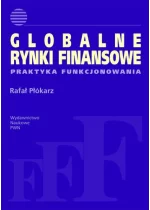 Globalne rynki finansowe praktyka funkcjonowania 