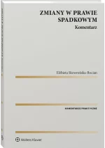 Spadki Komentarz do nowelizacji